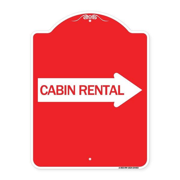 Signmission Cabin Rental With Right Arrow, Red & White Aluminum Architectural Sign, RW-1824-24403 A-DES-RW-1824-24403 - main